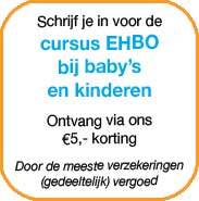 Banner schrijf je in voor de cursus EHBO bij baby's en kinderen. Door de meeste verzekeringen (gedeeltelijk) vergoed.